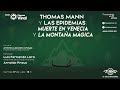 Thomas Mann y las epidemias: Muerte en Venecia y La montaña mágica