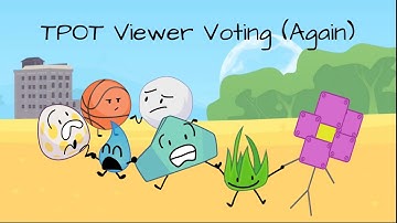 TPOT Viewer Voting (Again) #11