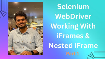 Master Frames in Selenium WebDriver  Switch, Nested & iFrames with Java Examples Part1