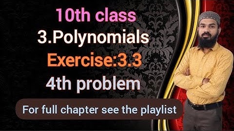 3.Polynomials Ex:3.3(4th problem)SSC,CBSE Telangana 10th class