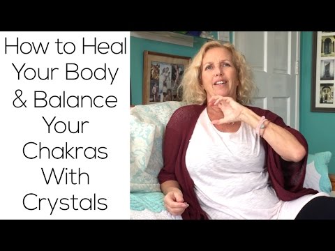 Como curar seu corpo e equilibrar o seu Chakras com cristais