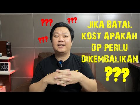 APAKAH DP PERLU DIKEMBALIKAN JIKA ANAK KOST BATAL CHECK IN?