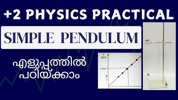 Plus Two Physics Practical | SIMPLE PENDULUM  | എളുപ്പത്തിൽ പഠിയ്ക്കാം | MAYAS CLASSROOM