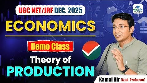 UGC NET JRF 2025 Economics | Demo Class on Theory of Production | Apni University | By Kamal Sir