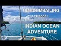 INDIAN OCEAN ADVENTURE. #IndianOceanCrossing #TravelDocumentary