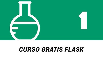 1.- Curso Flask - Introducción
