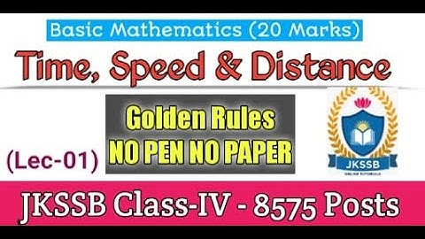 Time Speed and Distance jkssb class 4th - jkssb class iv 2020 / maths / lec 01
