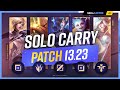 The NEW BEST SOLO CARRY CHAMPIONS on PATCH 13.23 - League of Legends
