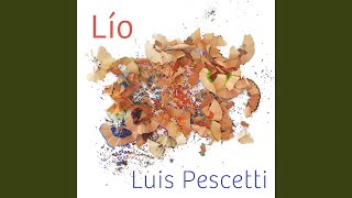 Video voorbeeld van "Luis Pescetti - Vinieron tarde por mí"