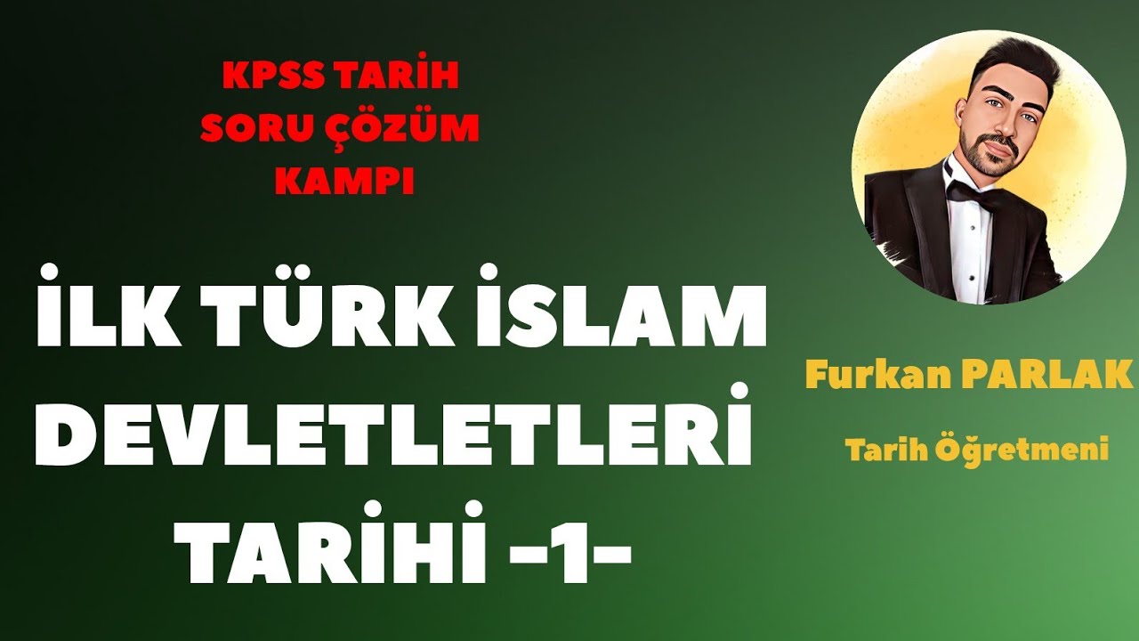 KPSS 2024 Tarih - İlk Türk İslam Devletleri Tarihi Soru Çözümü -1-#kpsstarih #kpss2024 #ayt2024