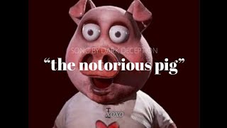 dark deception - the notorious pig (ft. rockit gaming & hangry) (Ｓｌｏｗｅｄ) 📼🌙