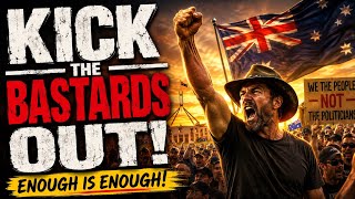 KICK THE BASTARDS OUT 🇦🇺 | Epic Aussie Pub Rock Anthem | Original Australian Protest Song