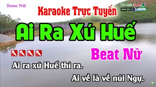 Ai Ra Xứ Huế Karaoke Tone Nữ - Phối Beat Nhạc Sống Thanh Ngân