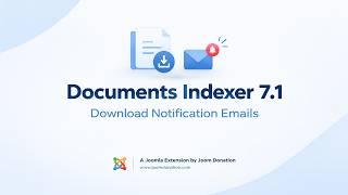 Documents Indexer 7.1 – Download Notification Emails for Joomla