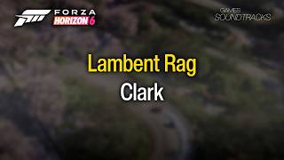 Forza Horizon 6 Soundtrack: Clark - Lambent Rag