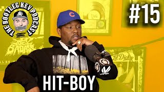 The Bootleg Kev Podcast #15 | Hit-Boy