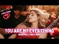 You Are My Everything ❤️ Deep Romantic Love Song (Lyrics Video) 2025