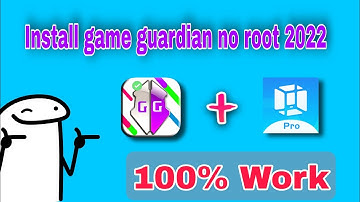 How to install game guardian 2022 Without root/ Working 100%