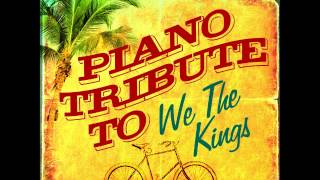 Well Be a Dream   We the Kings Piano Tribute