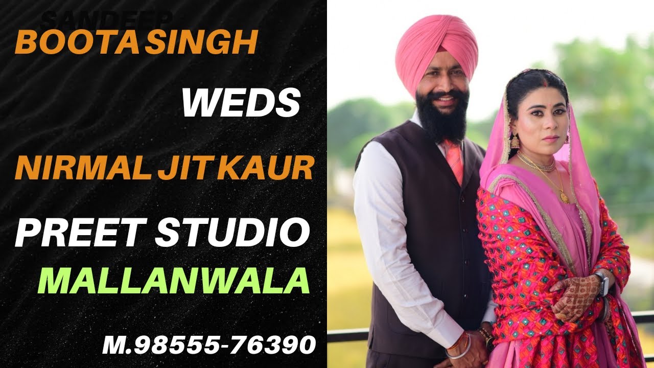 🔴[LIVE WEDDING DAY] BOOTA SINGH WEDS NIRMALJIT KAUR (PREET STUDIO ...