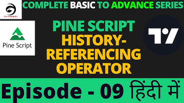 Pine Script v5 history-referencing operator | Tutorial In Hindi | Episode -09