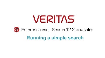 Enterprise Vault Search 12.3: Running a simple search