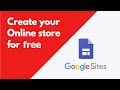 How to create Free shop using free online shop builder | Google Sites advanced tutorial 2020