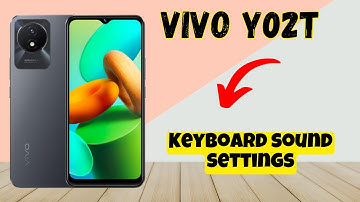Vivo Y02T Keyboard sound and vibration settings || How to use keyboard