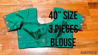 40” size blouse cutting and stitching