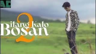 JOVI HERLANDI BILANG KALO BOSAN 2 (OFFICIAL MUSIC LIRIK VIDEO)