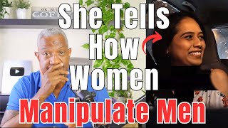 She Describes How To Bring A Man Down: Revealing Female Manipulation !!