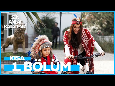 1. Kısa Bölüm | Sen Anlat Karadeniz