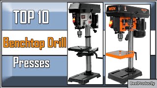 Best Benchtop Drill Presses 2024  The Only 10 You Should Consider Today