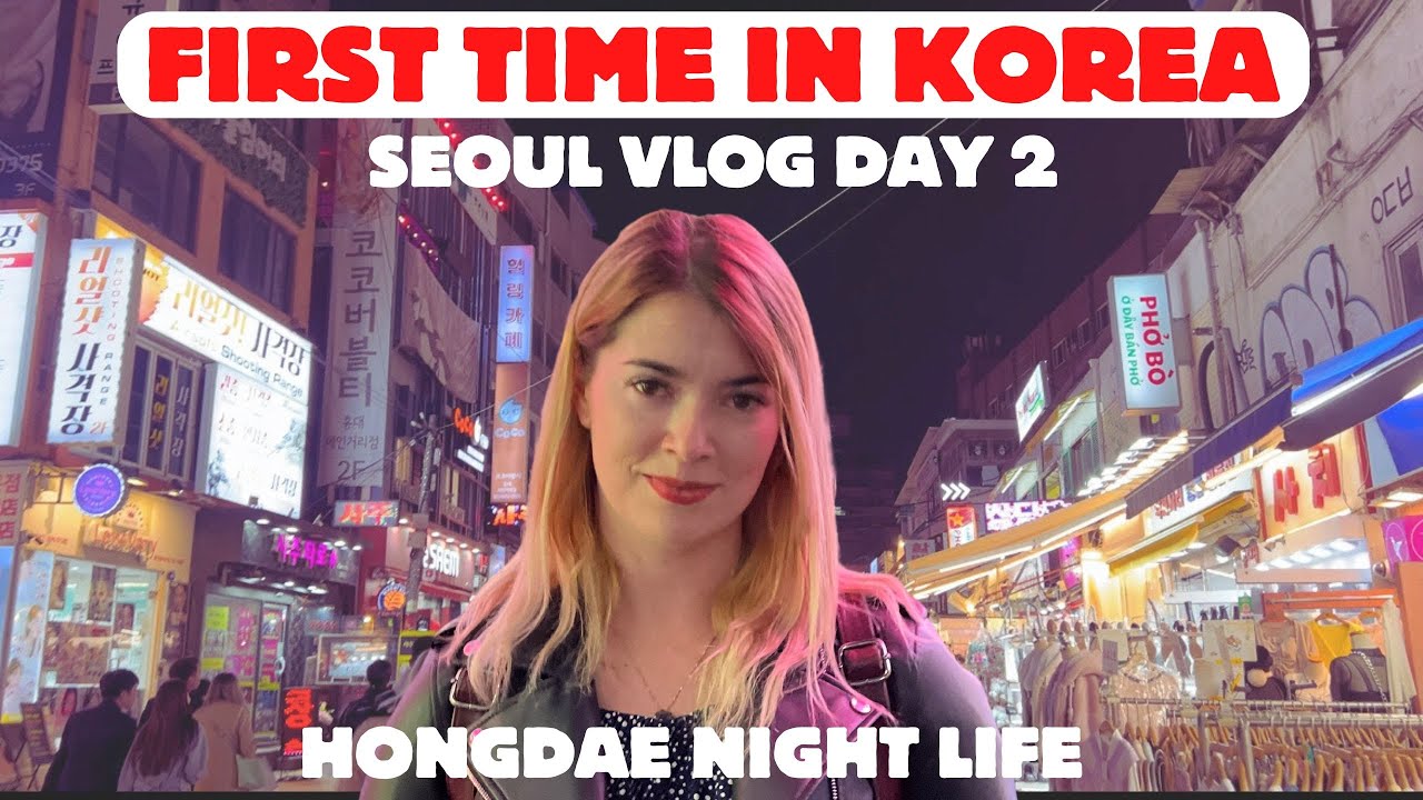 FIRST TIME in Korea SEOUL vlog day 2 - sightseeing and Seoul night life ...