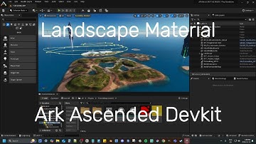 Ark Devkit - Setting Up The Basics of The Landscape Material (Ascended)