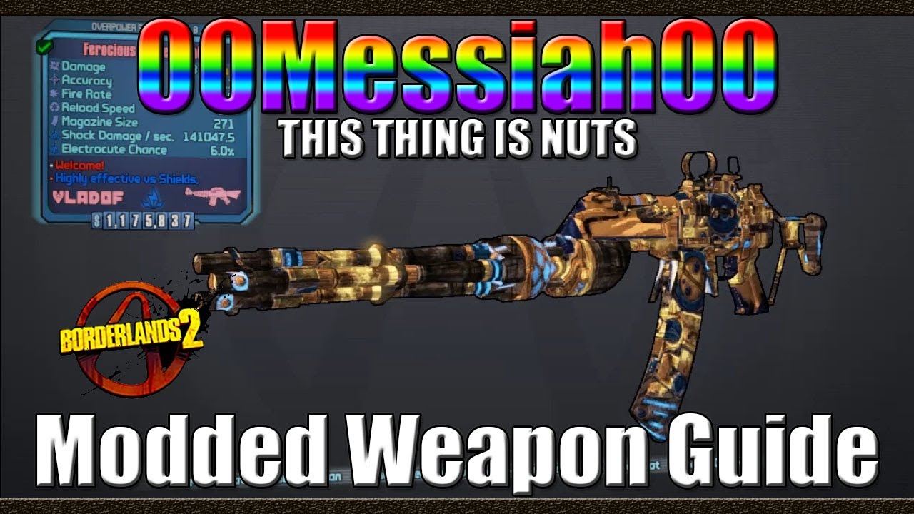 Borderlands 2 | The 00Messiah00 | This thing is Nuts | Modded Weapon ...