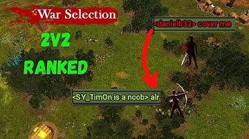 Cover My Swordsman! |  2v2 Ranked with TimOn | War Selection
