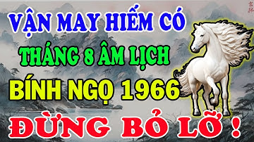 "Bính Ngọ 1966  Đón Cơn Bão Lớn Trong Tháng 8 ÂL – Né Ngay 5 Điều Đại Kỵ, Tiền Vàng Đầy Két"