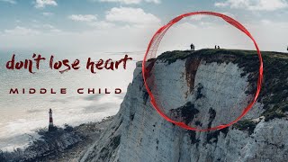 Chill , Electronic , Instrumental Music | Don't Lose Heart • Middle Child [ No Copyright Music ]