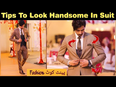 10 Tips To Look Handsome In Suit | Fashion پینٹ کوٹ | How To Wear Suit | AR lookbook
