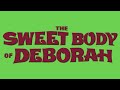 The sweet body of deborah 1968  english trailer
