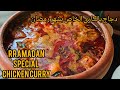 Ramadan special chicken curry iftar special chicken curry   majlis kitchen trending.