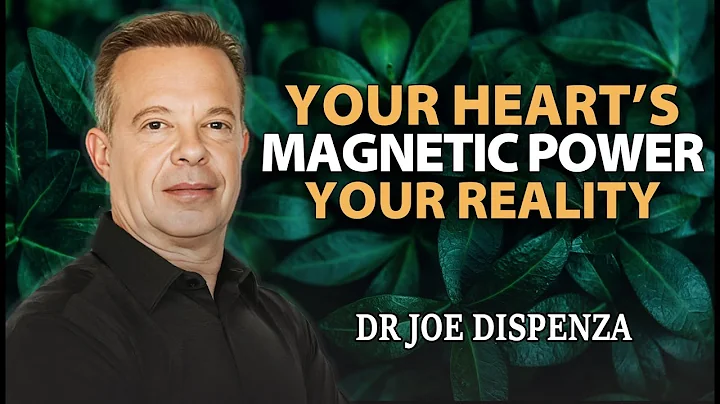 Increase Your Hearts Magnetic Field To Manifest Any Reality You Desire - Joe Dispenza Motivation