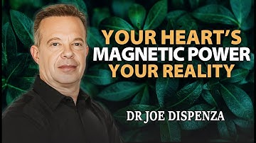 Increase Your Hearts Magnetic Field To Manifest Any Reality You Desire - Joe Dispenza Motivation