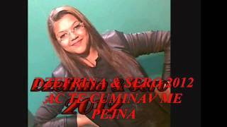 DZEFRINA & SERO 2012-2013 NEW HIT-AC TE CUMINAV ME ME PEJNA.By ISEN Resimi