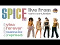 SPICE GIRLS - Viva Forever | Wanna Be (Reprised) [Encore] - LIVE FROM EARLS COURT