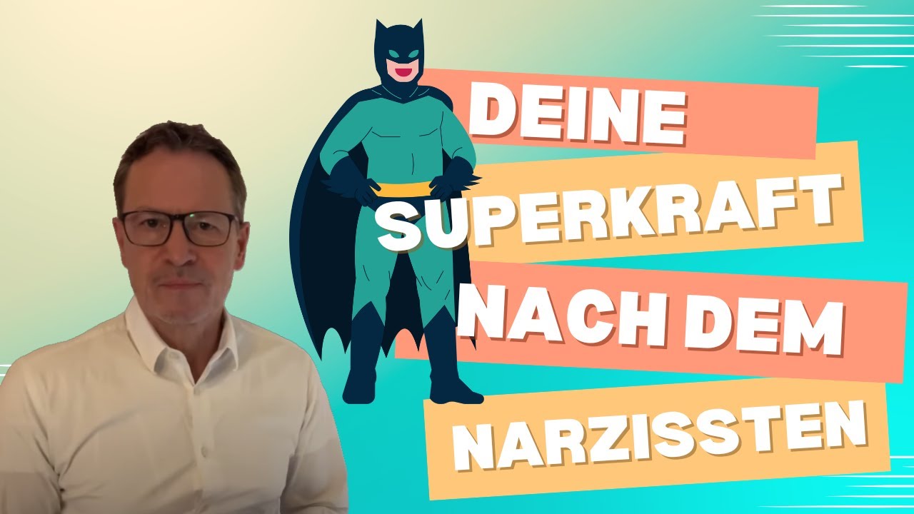 STÄRKER als je zuvor. Deine SUPERKRAFT NACH dem Narzissten #narzisst