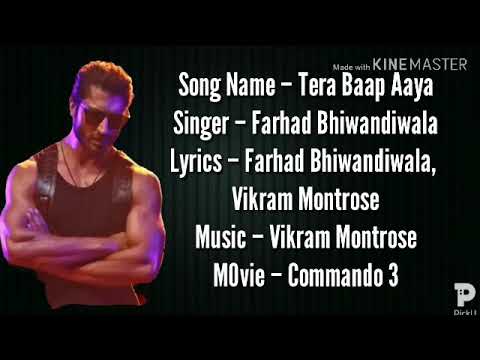 Tera Baap Aaya Full Song Lyrics ~ Commando 3