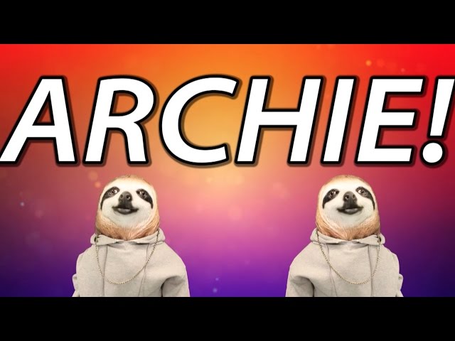 HAPPY BIRTHDAY ARCHIE! - SLOTH HAPPY BIRTHDAY RAP