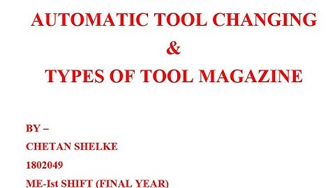 1802049_PPT RECORDING  ON ATC & TYPES OF TOOL MAGAZINE